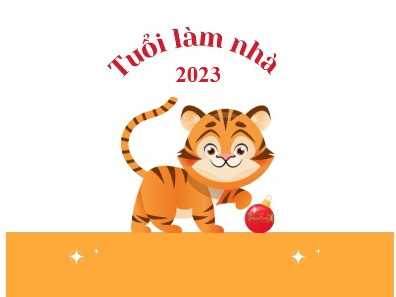 nam-2023-tuoi-nao-lam-nha-duoc